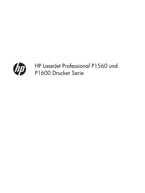 HP LASERJET PROFESSIONAL P1560 and P1600 Printer series ...