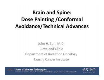 Brain and Spine: Dose Painting /Conformal A id /T h i lAd ... - ASTRO
