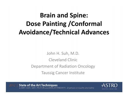 Brain and Spine: Dose Painting /Conformal A id /T h i lAd ... - ASTRO