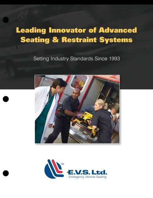 Leading Innovator of Advanced Seating & Restraint ... - EVS Ltd.