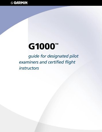 G1000 Guide for Designated Pilot Examiners & Certified - Garmin