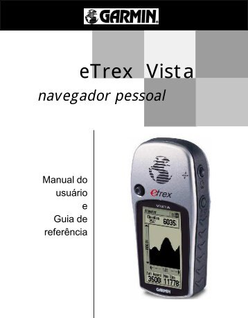 Manual em portugues do GPS Garmin etrex Vista - Etronics