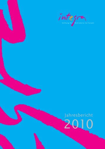 Jahresbericht 2010 - Integra Freiamt