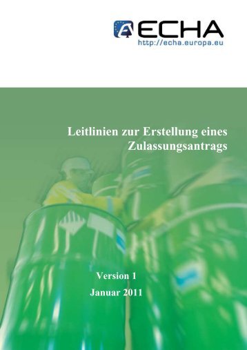 Leitlinien zur Erstellung eines Zulassungsantrags - ECHA - Europa