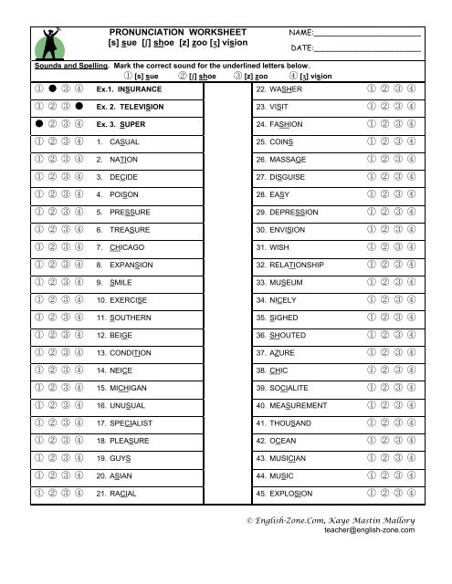 PRONUNCIATION WORKSHEET [s] sue [ß] shoe [z] zoo [Ω] vision ① ...