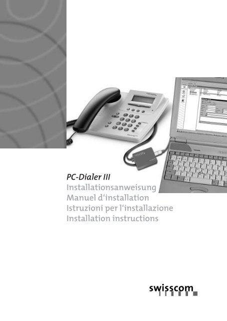 Computer Dialler PC-Dialer III Installationsanweisung Manuel d'installation ... - TAPICall