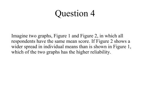 Lecture 4: Principles of Psychometrics: Reliability II - jhsph ocw