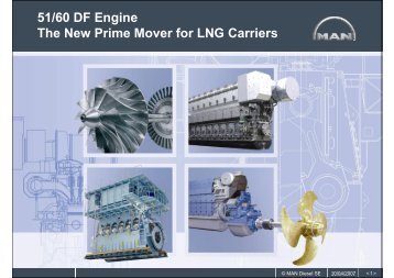 51/60 DF Engine The New Prime Mover for LNG Carriers