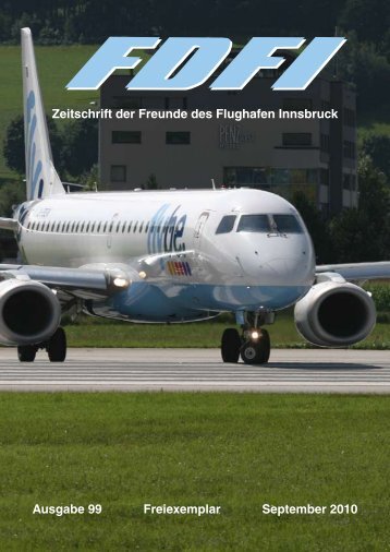 Zeitschrift der Freunde des Flughafen Innsbruck Ausgabe 99 ...