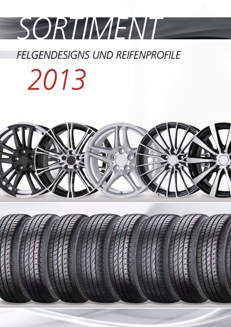 2013 UND Interpneu REIFENPROFILE FELGENDESIGNS -