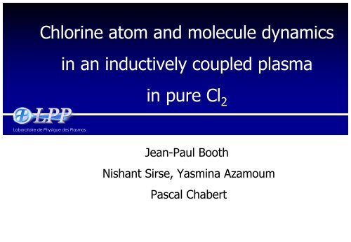 Chlorine atom and molecule dynamics in an inductively ... - Leti