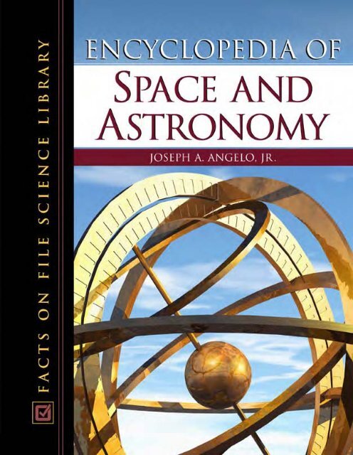 Encyclopedia of space and astronomy / Joseph A. Angelo