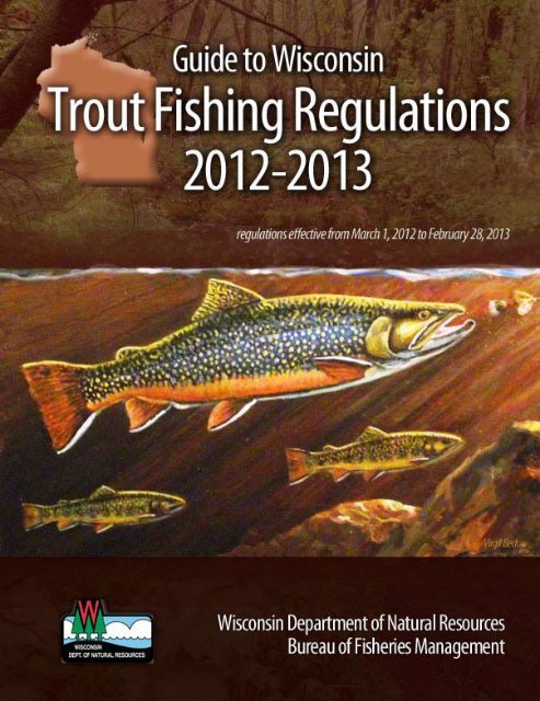 WISCONSIN 2015-2016 TROUT FISHING REGULATIONS 2015 MARCH 2014 TO FEBRUARY 28 