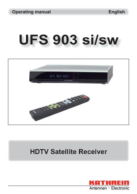 9363637b, Operating manual HDTV Satellite Receiver ... - Kathrein