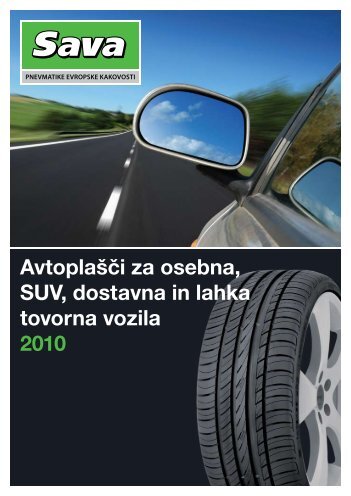 Avtoplašči za osebna, SUV, dostavna in lahka tovorna ... - Sava tire