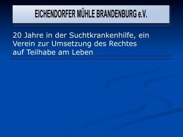 Verein Überblick - Eichendorfer Mühle Brandenburg eV