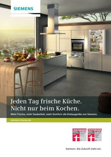 Jeden Tag frische Küche. Nicht nur beim Kochen. - Siemens