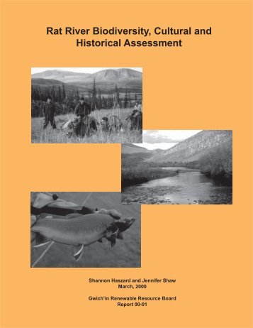 Rat River Biodiversity, Cultural and Historical Assessment - Gwich'in ...
