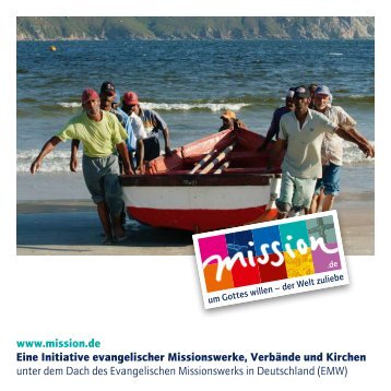 www.mission.de Eine Initiative evangelischer Missionswerke ...