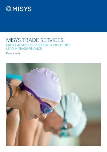 Misys Trade Services Credit Agricole