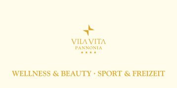 Wellness & Beauty ∙ sport & Freizeit - VILA VITA Pannonia