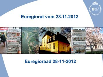 Präsentation Euregiorat 28.11.2012 - bei der Euregio Rhein-Waal