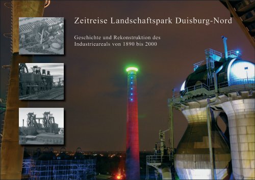 Zeitreise Landschaftspark Duisburg-Nord - Dießenbacher ...