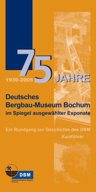 Deutsches Bergbau-Museum Bochum - Vereinigung der Freunde für ...