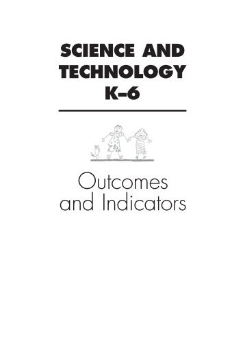 K-6 Science and Technology Outcomes and Indicators