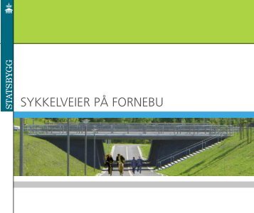 SYKKELVEIER PÅ FORNEBU - Statsbygg