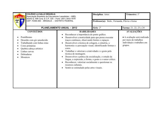 Disciplina: Artes Trimestre: 1º Professor(a): Stela ... - Portal La Salle