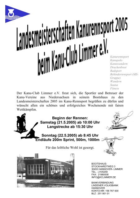 Beginn der Rennen: Samstag (21.5.2005) - Kanu Club Limmer e.V