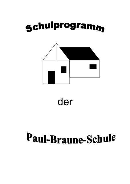 Schulprogramm - Webpräsenz der Paul-Braune-Schule Berlin