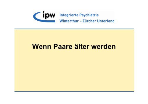 Wenn Paare älter werden, Vortrag Dr. B. Ruhwinkel