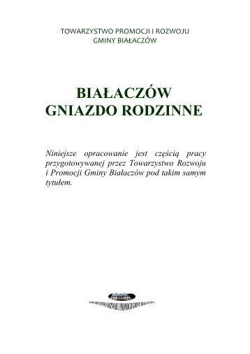 BIAŁACZÓW GNIAZDO RODZINNE - PTTK Opoczno