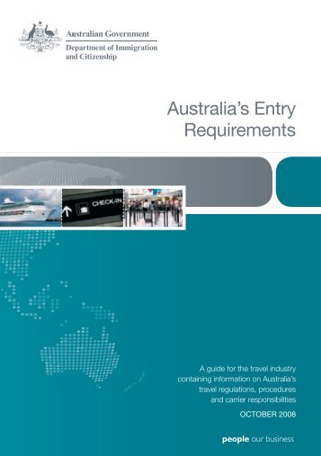 Australia's entry requirements - Department of Immigration ...