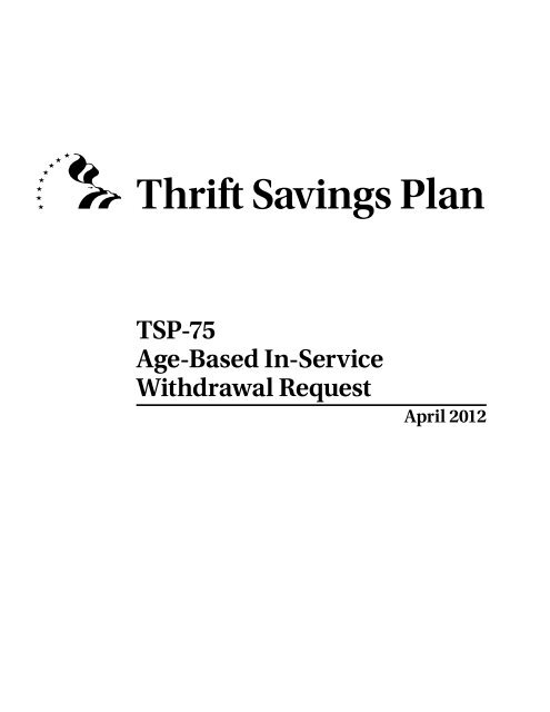 TSP-75, 313 KB - Thrift Savings Plan