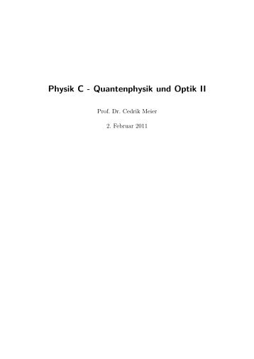 Physik C - Quantenphysik und Optik II