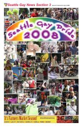 Seattle Gay News Section 3 Issue 27, Volume 36, July 4, 2008