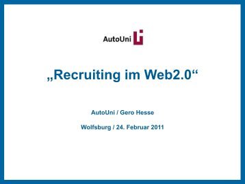 „Recruiting im Web2.0“ - AutoUni