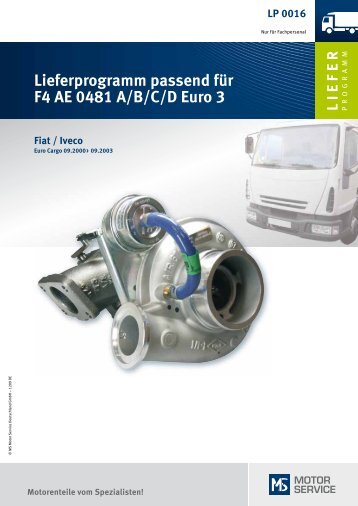 Lieferprogramm passend für F4 AE 0481 A/B/C/D Euro 3 - MS Motor ...