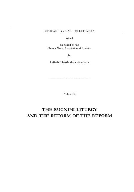 The Bugnini-Liturgy and the Reform of the Reform - MusicaSacra