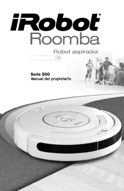 Roomba 500 Manual de Propietario - electrobot.es