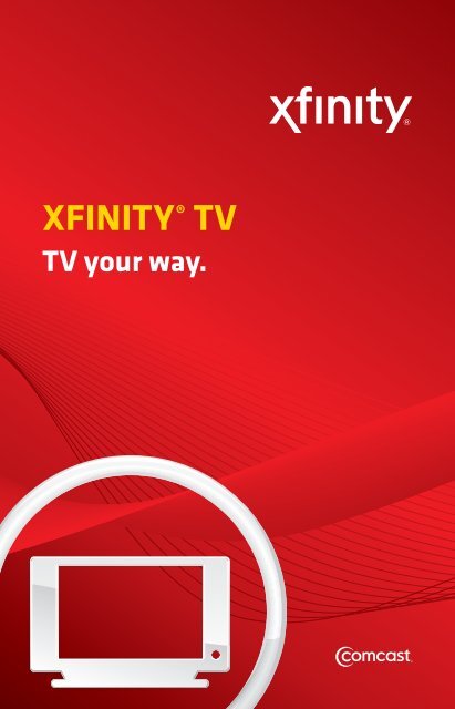 Xfinity TV and Streaming - Choose Your Way to Watch Your Favorites