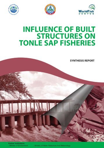 influence of built structures on tonle sap fisheries ... - WorldFish Center