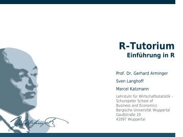 R-Tutorium Einführung in R - Lehrstuhl für Wirtschaftsstatistik ...