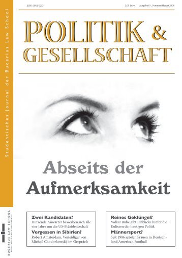 Aufmerksamkeit Abseits der - Politik und Gesellschaft