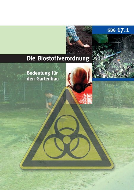 Die Biostoffverordnung - GBG 17.1 - LSV