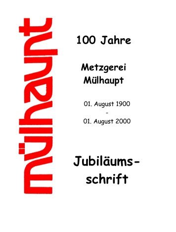 Die offzielle Festschrift als PDF  - Metzgerei Mülhaupt