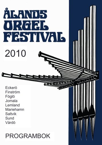 Programbok 2010 6,4 MB (PDF) - Ålands orgelfestival